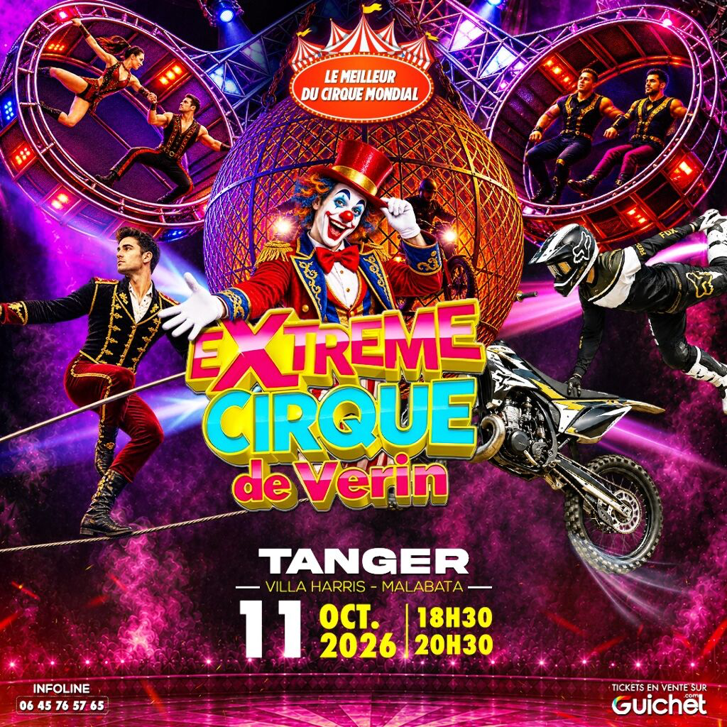 Extreme Cirque de Verin – Le meilleur du cirque mondial à Tanger